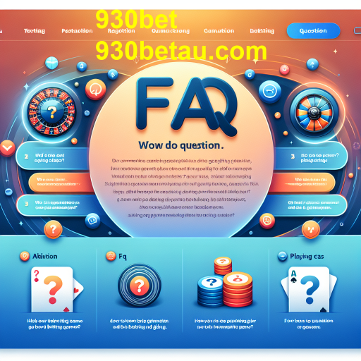 Descubra a Importância da Seção FAQ no 930bet